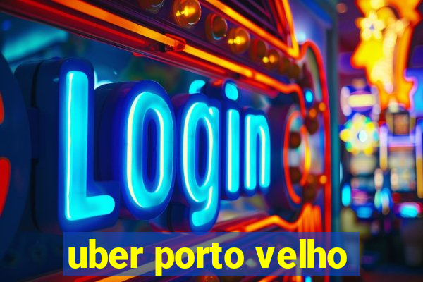 uber porto velho